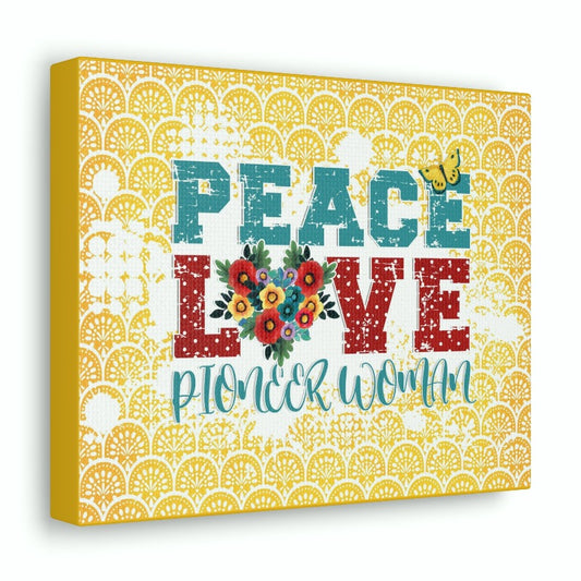 Pioneer Flea Market Peace Love Pioneer Woman Canvas Wall Art